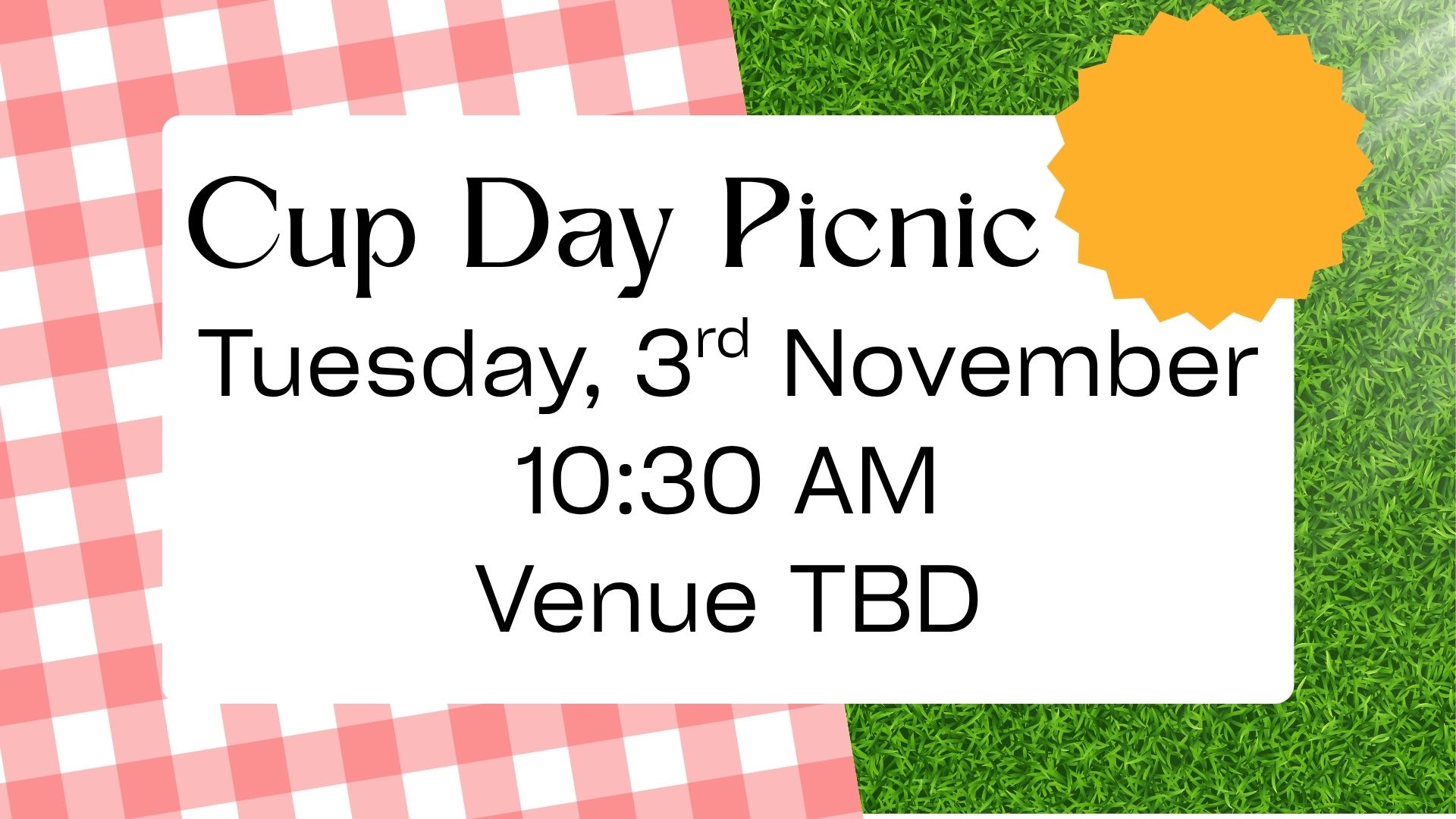 Cup Day Picnic  (Tue 03 Nov 2026)ALL SITES